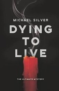 Cover: Dying to Live - Palmetto Publishing Group