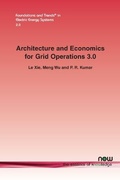 Cover: Architecture and Economics for Grid Operation 3.0 - now publishers Inc