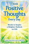 Cover: Think Positive Thoughts Every Day - Blue Mountain Arts