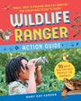 Cover: Wildlife Ranger Action Guide - Storey Publishing LLC