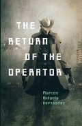 Cover: The Return of the Operator - Marcos Hernandez