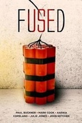 Cover: Fused - Spacebar Publishing, LLC