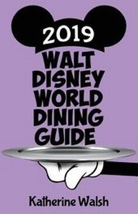 Enlarge image Cover: Walt Disney World Dining Guide 2019 - Theme Park Press