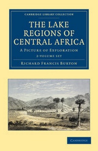 Abbildung von: The Lake Regions of Central Africa 2 Volume Set - Cambridge University Press