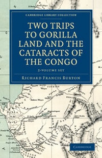 Abbildung von: Two Trips to Gorilla Land and the Cataracts of the Congo 2 Volume Set - Cambridge University Press