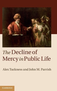 Enlarge image Cover: The Decline of Mercy in Public Life - Cambridge University Press