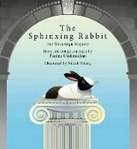 Enlarge image Cover: The Sphinxing Rabbit: Her Sovereign Majesty - Panoma Press