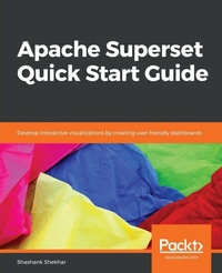 Enlarge image Cover: Apache Superset Quick Start Guide - Packt Publishing