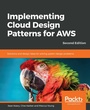 Cover: Implementing Cloud Design Patterns for AWS - Packt Publishing