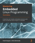 Cover: Mastering Embedded Linux Programming - Packt Publishing