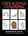 Cover: Advanced Coloring Books for Adults (Cats and Dogs) - Elige Cogniscere