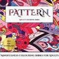 Cover: Mindfulness Colouring Books for Adults (Pattern) - Elige Cogniscere