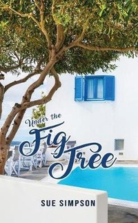 Enlarge image Cover: Under the Fig Tree - Austin Macauley Publishers