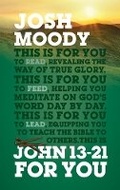 Cover: John 13-21 For You - The Good Book Company