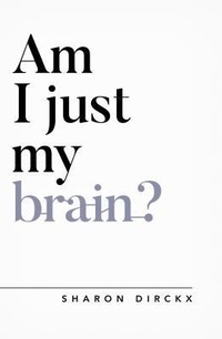 Enlarge image Cover: Am I Just My Brain? - The Good Book Company