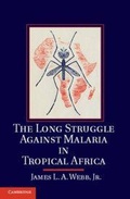 Cover: The Long Struggle against Malaria in Tropical Africa - Cambridge University Press