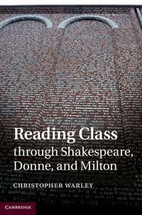 Enlarge image Cover: Reading Class through Shakespeare, Donne, and Milton - Cambridge University Press