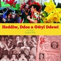 Cover: Heddiw, Ddoe a Gwyl Ddewi - Gwasg Carreg Gwalch