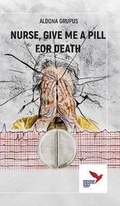 Cover: Nurse, Give Me a Pill for Death - Hertfordshire Press