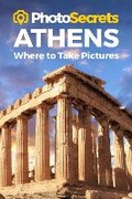 Cover: PhotoSecrets Athens - Photo Tour Books