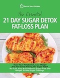 Cover: The Essential 21-Day Sugar Detox Fat-Loss Plan - Erin Rose Publishing