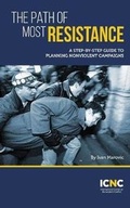 Cover: The Path of Most Resistance - International Center on Nonviolent Conflict
