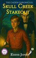 Cover: Skull Creek Stakeout (Middle Grade Mysteries) - Illuminate YA