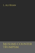 Cover: Muslims Counter Trumpism - Independently Published