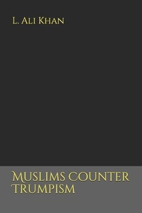 Enlarge image Cover: Muslims Counter Trumpism - Independently Published