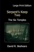 Cover: Serpent's Keep Two - The Six Temples - Greybeard Publishing