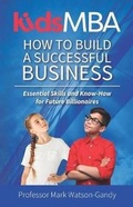 Cover: KidsMBA - How to build a Successful Business - Kids MBA Ltd