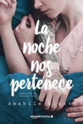 Cover: La noche nos pertenece - AmazonCrossing