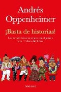 Cover: !Basta de historias!: La obsesion latinoamericana con el pasado y las 12 claves del futuro / Enough History! - Debolsillo