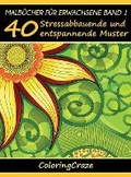Cover: Malbuecher fuer Erwachsene Band 1 - Coloringcraze.com