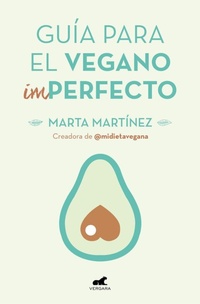 Abbildung von: Guia para el vegano (im)perfecto / Guide for the (Im)Perfect Vegan - Vergara