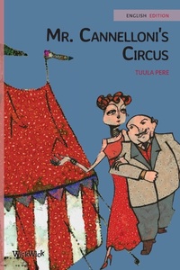 Enlarge image Cover: Mr. Cannelloni's Circus - Wickwick Ltd