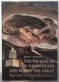Cover: The Palaces of the Hasmoneans and Herod the Great - Israel Exploration Society,Israel