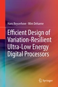 Cover: Efficient Design of Variation-Resilient Ultra-Low Energy Digital Processors - Springer