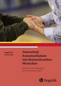 Abbildung von: Nonverbale Kommunikation mit demenzkranken Menschen - Hogrefe