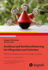 Abbildung von: Resilienz und Resilienzförderung bei Pflegenden und Patienten - Hogrefe