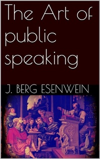 Abbildung von: The Art of public speaking - Books on Demand