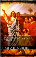 Cover: Jesus, the Last Great Initiate - Books on Demand