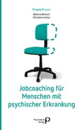 Cover: Jobcoaching f&uuml;r Menschen mit psychischer Erkrankung - Psychiatrie Verlag