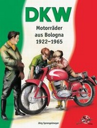 Abbildung von: DKW Motorräder aus Bologna 1922-1965 - Kleine Vennekate, J