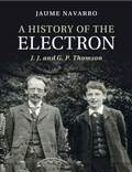 Cover: A History of the Electron - Cambridge University Press