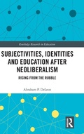 Cover: Subjectivities, Identities, and Education after Neoliberalism - Routledge