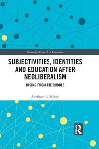 Abbildung von: Subjectivities, Identities, and Education after Neoliberalism - Routledge