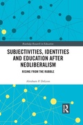 Cover: Subjectivities, Identities, and Education after Neoliberalism - Routledge