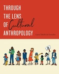 Cover: Through the Lens of Cultural Anthropology - University of Toronto Press