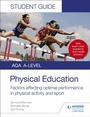 Cover: AQA A Level Physical Education Student Guide 2: Factors affecting optimal performance in physical activity and sport - Hodder Education